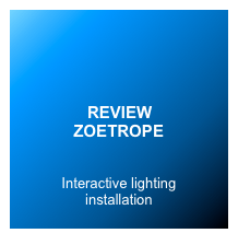 




REVIEW ZOETROPE 

Interactive lighting  installation
